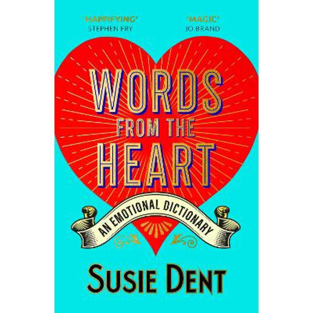 Words from the Heart: An Emotional Dictionary (Paperback) - Susie Dent